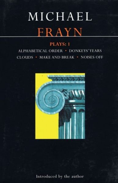 Cover for Michael Frayn · Frayn Plays: 1: Alphabetical Order; Donkeys' Years; Clouds; Make and Break; Noises Off - Contemporary Dramatists (Taschenbuch) (1985)
