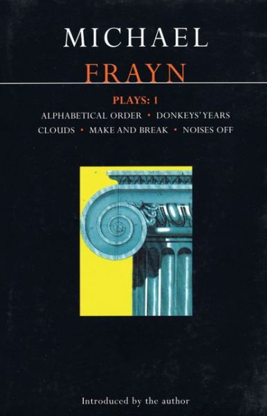 Cover for Michael Frayn · Frayn Plays: 1: Alphabetical Order; Donkeys' Years; Clouds; Make and Break; Noises Off - Contemporary Dramatists (Paperback Book) (2006)