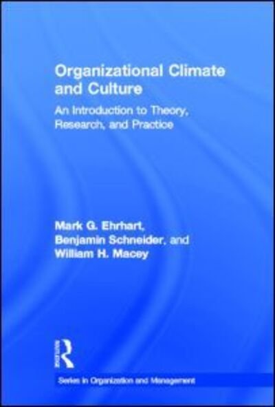 Cover for Ehrhart, Mark G. (San Diego State University, USA) · Organizational Climate and Culture: An Introduction to Theory, Research, and Practice - Organization and Management Series (Hardcover bog) (2013)