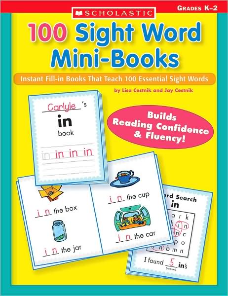 100 Sight Word Mini-books: Instant Fill-in Mini-books That Teach 100 Essential Sight Words (Teaching Resources) - Jay Cestnik - Books - Teaching Resources - 9780439387804 - December 1, 2005