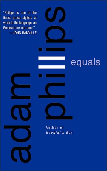 Equals - Adam Phillips - Livres - Basic Books - 9780465056804 - 8 juillet 2003