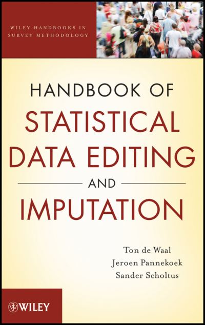 Cover for De Waal, Ton (Statistics Netherlands) · Handbook of Statistical Data Editing and Imputation - Wiley Handbooks in Survey Methodology (Hardcover Book) (2011)