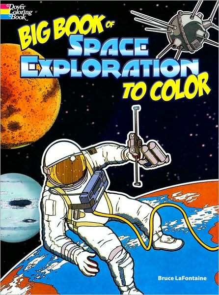 Cover for Bruce LaFontaine · Big Book of Space Exploration to Color - Dover History Coloring Book (Paperback Book) (2008)