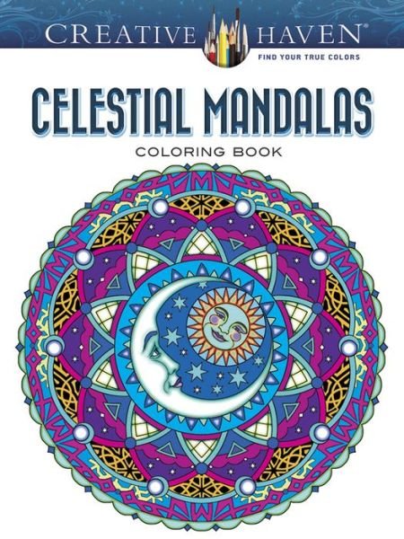 Creative Haven Celestial Mandalas Coloring Book - Creative Haven - Chris Edgerly - Books - Dover Publications Inc. - 9780486804804 - June 24, 2016