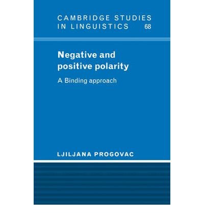 Cover for Ljiliana Progovac · Negative and Positive Polarity: A Binding Approach - Cambridge Studies in Linguistics (Innbunden bok) (1994)