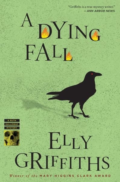 A Dying Fall: A Mystery - Ruth Galloway Mysteries - Elly Griffiths - Kirjat - HarperCollins - 9780544227804 - tiistai 11. maaliskuuta 2014