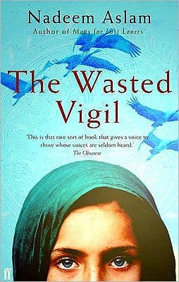 Cover for Aslam, Nadeem (Author) · The Wasted Vigil (Pocketbok) [Main edition] (2009)