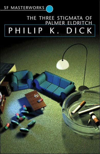 The Three Stigmata of Palmer Eldritch - S.F. Masterworks - Philip K Dick - Libros - Orion Publishing Co - 9780575074804 - 13 de marzo de 2003