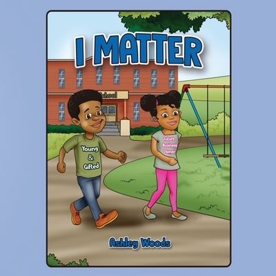 Cover for Ashley Woods · I Matter (Paperback Book) (2020)