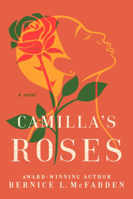 Cover for Bernice L. McFadden · Camilla's Roses: A Novel (Paperback Book) (2025)