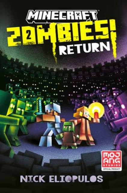 Minecraft: Zombies Return!: An Official Minecraft Novel - Nick Eliopulos - Książki - Random House USA Inc - 9780593597804 - 18 lipca 2023