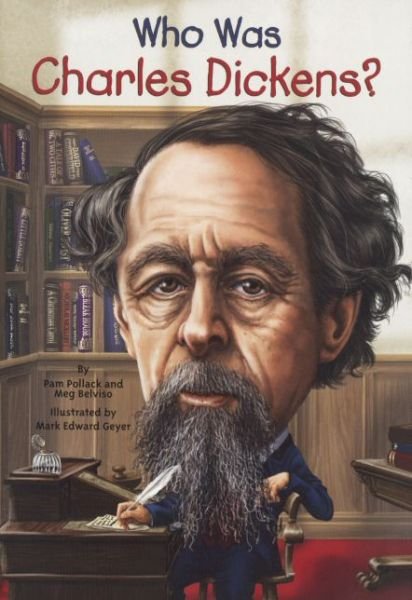 Cover for Pamela Pollack · Who Was Charles Dickens? (Hardcover Book) [Turtleback School &amp; Library Binding edition] (2014)