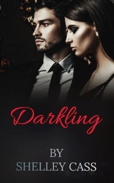 Cover for Shelley Cass · Darkling (Paperback Book) (2021)