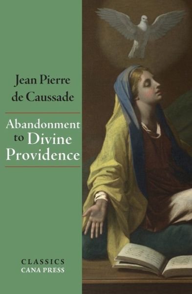 Cover for Jean-Pierre De Caussade · Abandonment To Divine Providence (Paperback Bog) (2020)