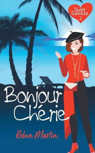 Cover for Robin Martin · Bonjour Cherie (Taschenbuch) (2020)