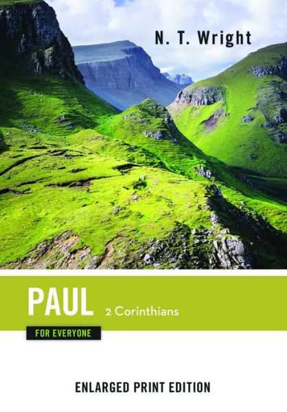 Cover for N T Wright · Paul for Everyone, 2 Corinthians (Enlarged Print) (Paperback Book) (2015)