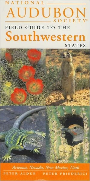 Cover for National Audubon Society · National Audubon Society Field Guide to the Southwestern States: Arizona, New Mexico, Nevada, Utah (Audubon Field Guide) (Innbunden bok) (1999)