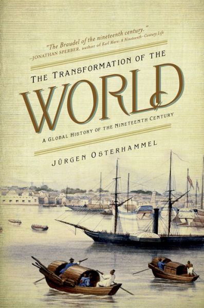 Cover for Jurgen Osterhammel · The Transformation of the World: A Global History of the Nineteenth Century - America in the World (Paperback Book) (2015)