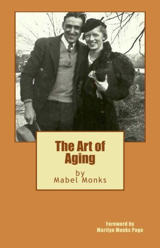 Cover for Mabel Monks · The Art of Aging (Paperback Book) (2014)