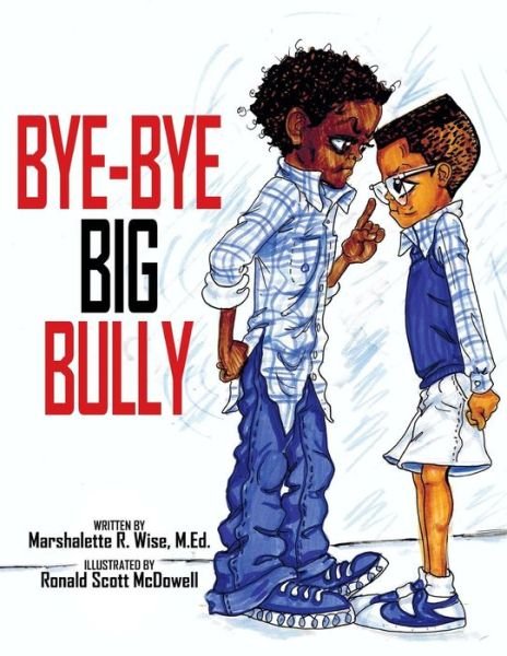 Cover for Marshalette R Wise · Bye-bye Big Bully (Paperback Book) (2015)