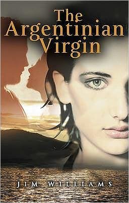 Cover for Jim Williams · The Argentinian Virgin (Paperback Book) (2009)