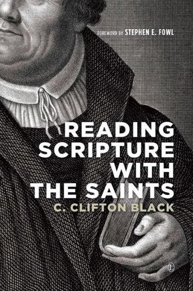 Cover for C. Clifton Black · Reading Scripture with the Saints (Paperback Book) (2015)