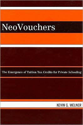 Cover for Kevin G. Welner · NeoVouchers: The Emergence of Tuition Tax Credits for Private Schooling (Paperback Book) (2008)