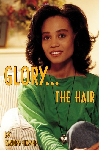 Cover for Sandra Hamer · Glory: the Hair (Paperback Book) (2001)