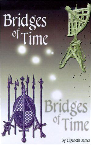 Cover for Elizabeth James · Bridges of Time (Hardcover Book) (2001)