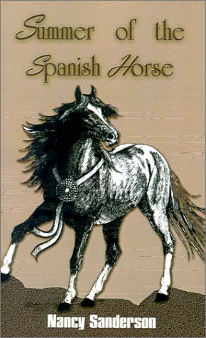 Cover for Nancy Sanderson · Summer of the Spanish Horse (Paperback Book) (2002)