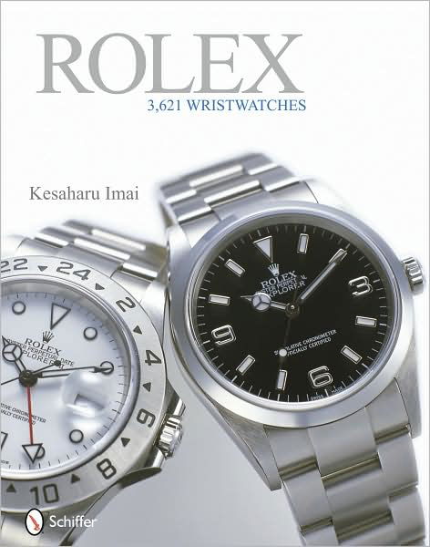 Rolex: 3,621 Wristwatches - Kesaharu Imai - Książki - Schiffer Publishing Ltd - 9780764333804 - 30 listopada 2009