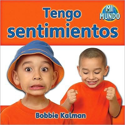 Tengo sentimientos - Bobbie Kalman - Kirjat - Crabtree Pub. Company - 9780778785804 - perjantai 1. lokakuuta 2010