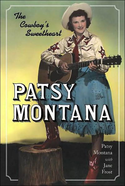 Cover for Patsy Montana · Patsy Montana: The Cowboy's Sweetheart (Paperback Bog) (2002)