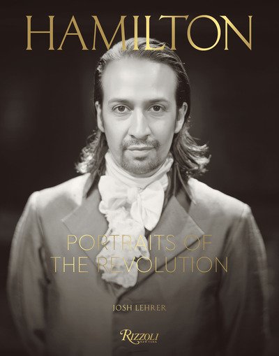 Cover for Josh Lehrer · Hamilton: Portraits of the Revolution (Hardcover Book) (2020)