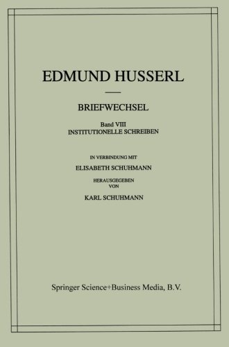 Cover for Edmund Husserl · Briefwechsel: Institutionelle Schreiben - Husserliana: Edmund Husserl - Dokumente (Hardcover bog) [Softcover Reprint of the Original 1st 1994 edition] (1994)