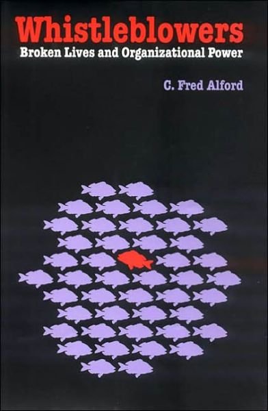 Cover for C. Fred Alford · Whistleblowers: Broken Lives and Organizational Power (Paperback Book) (2002)