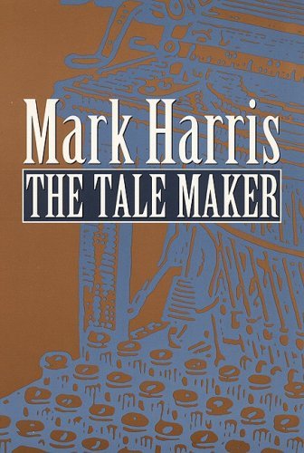 Cover for Mark Harris · The Tale Maker (Paperback Bog) (1995)
