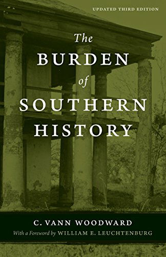 Cover for C. Vann Woodward · The Burden of Southern History (Taschenbuch) [3rd edition] (2008)