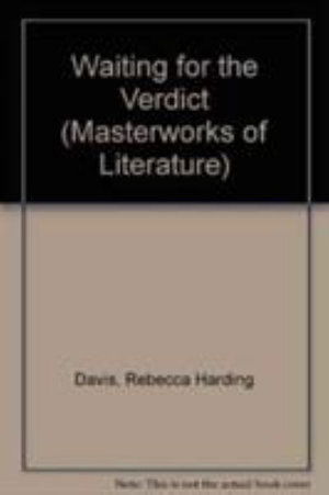 Cover for Rebecca Harding Davis · Waiting for the Verdict - Masterworks of Literature (Paperback Book) (1968)