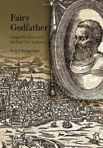 Cover for Ruth B. Bottigheimer · Fairy Godfather: Straparola, Venice, and the Fairy Tale Tradition (Hardcover Book) (2002)