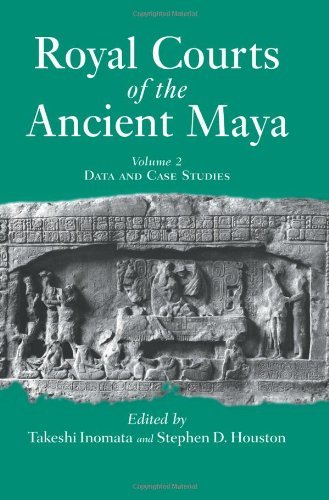 Royal Courts Of The Ancient Maya: Volume 2: Data And Case Studies - Takeshi Inomata - Bøger - Taylor & Francis Inc - 9780813338804 - 11. maj 2001