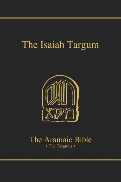 Cover for Bruce D. Chilton · The Aramaic Bible: The Isaiah Targum (Hardcover Book) (1987)