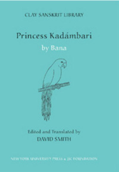 Cover for Bana · Princess Kadambari - Clay Sanskrit Library (Hardcover Book) (2009)