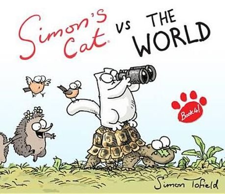 Simon's Cat vs the World - Simon Tofield - Livros - Canongate - 9780857860804 - 4 de outubro de 2012