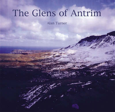 Cover for Alan Turner · The Glens of Antrim (Hardcover Book) (2005)