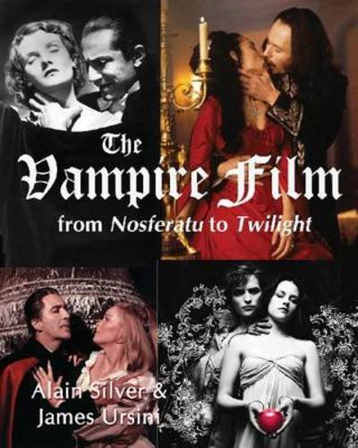 Cover for Alain Silver · The Vampire Film: From Nosferatu to Twilight (Pocketbok) [Revised, Updated edition] (2010)