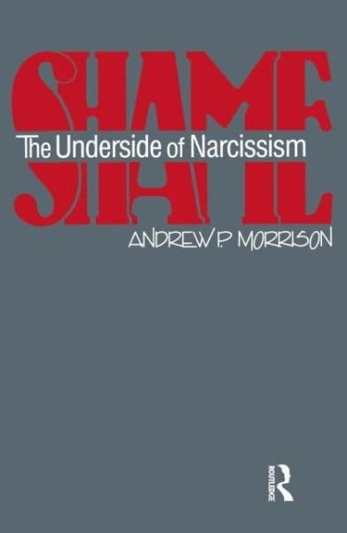 Cover for Andrew P. Morrison · Shame: The Underside of Narcissism (Paperback Book) (1997)
