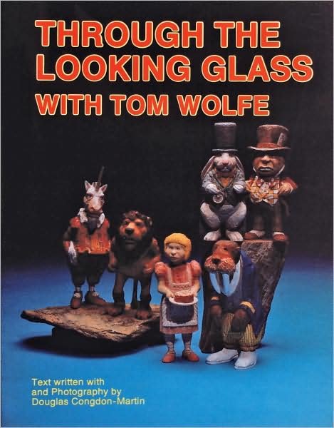 Cover for Tom Wolfe · Through the Looking Glass with Tom Wolfe (Paperback Bog) (1997)