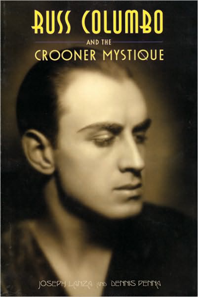 Cover for Joseph Lanza · Russ Columbo And The Crooner Mystique (Paperback Book) (2002)