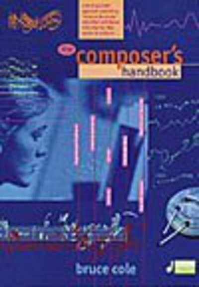 Cover for Bruce Cole · The Composer's Handbook: A Do-it-Yourself Approach Combining Tricks of the Trade and Other Techniques (Paperback Book) (1996)